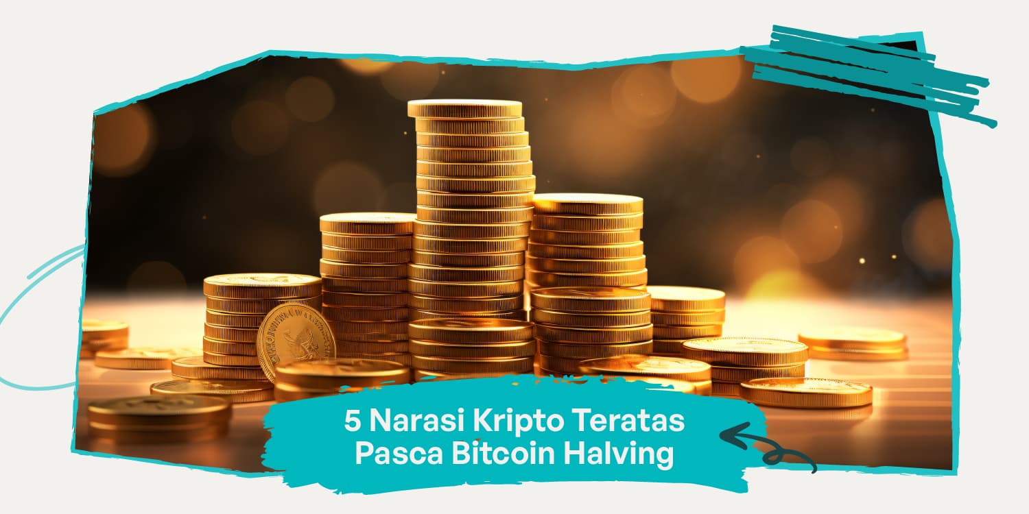 5 Narasi Kripto Ini Berpotensi Positif Pasca Halving