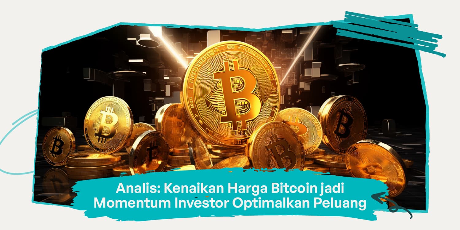 Bitcoin Meroket, Simak Optimisme Pelaku Industri Terhadap Iklim Investasi