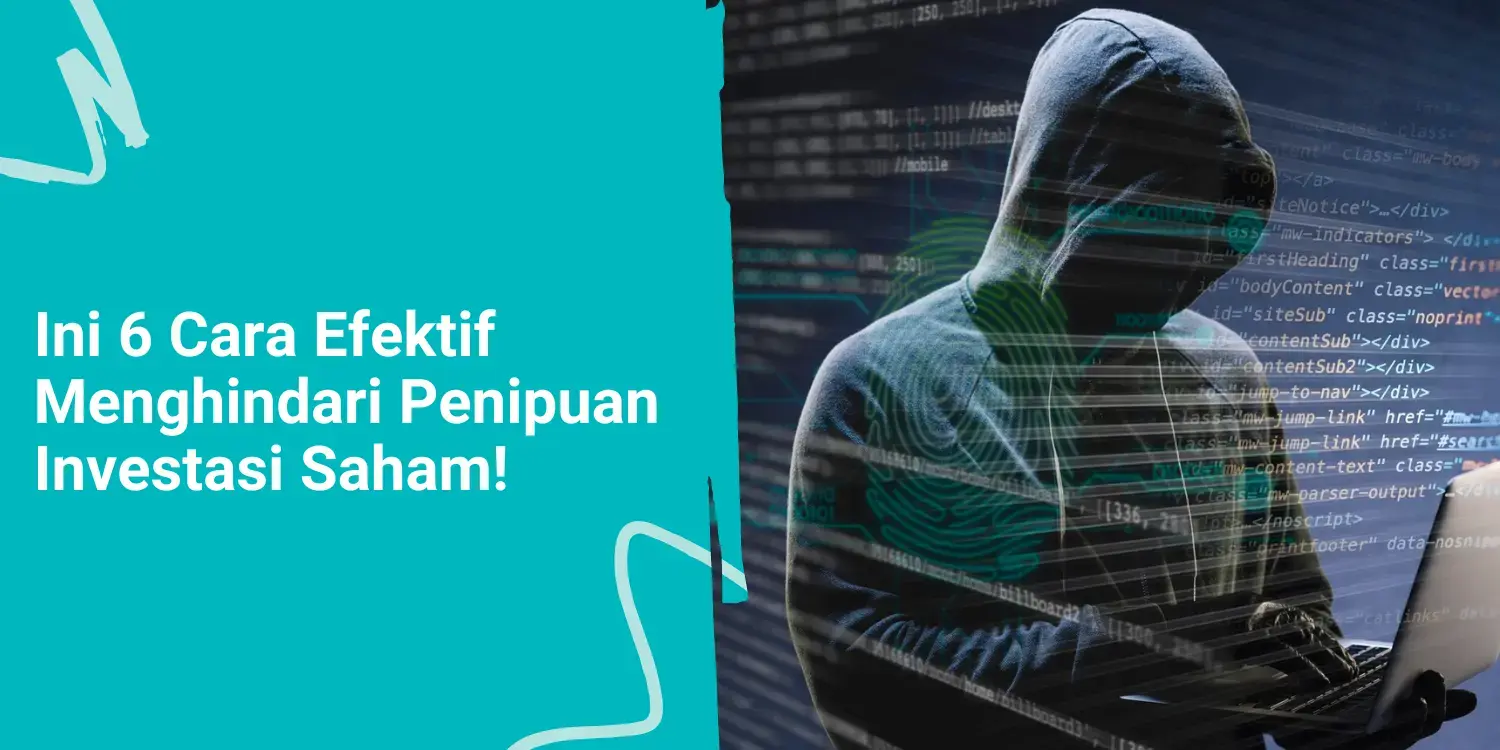 Ini 6 Cara Efektif Menghindari Penipuan Investasi Saham!