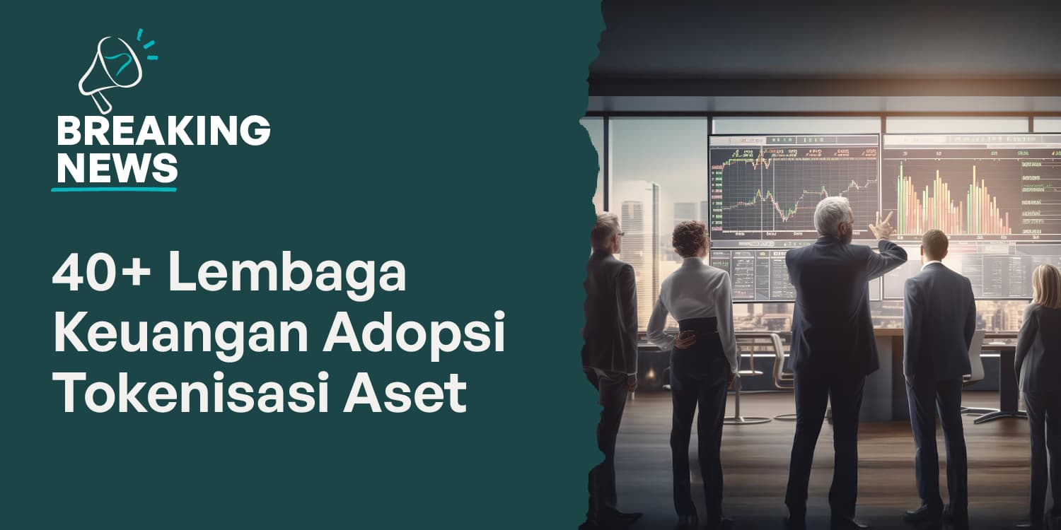Berita Crypto Hari Ini: Tokenisasi Aset Kian Populer, 40+ Institusi Global Dukung Proyek BIS