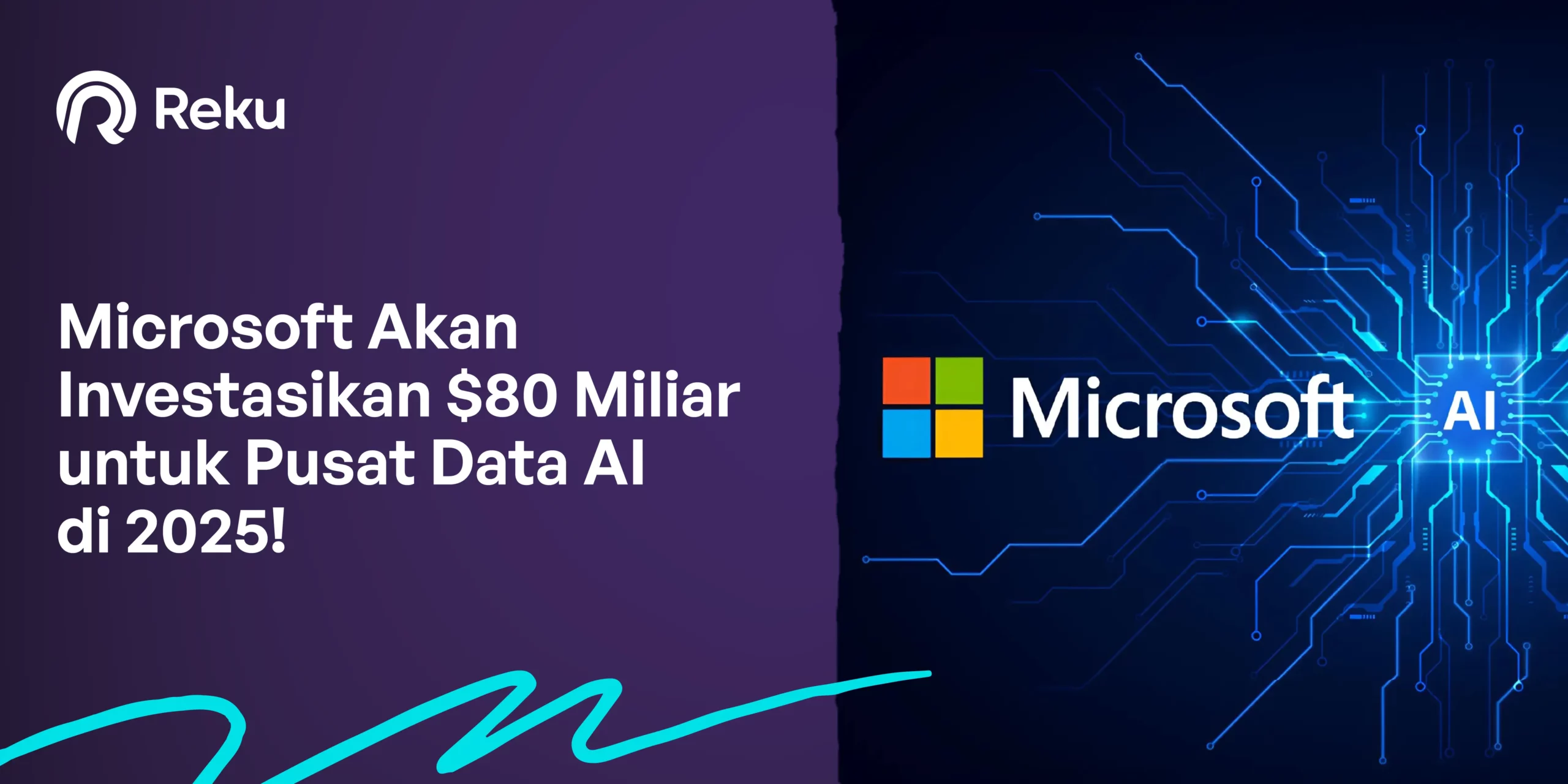 Microsoft Akan Investasikan $80 Miliar untuk Pusat Data AI di 2025!