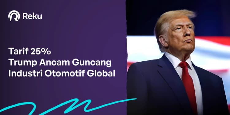 Tarif 25% Trump Ancam Guncang Industri Otomotif Global