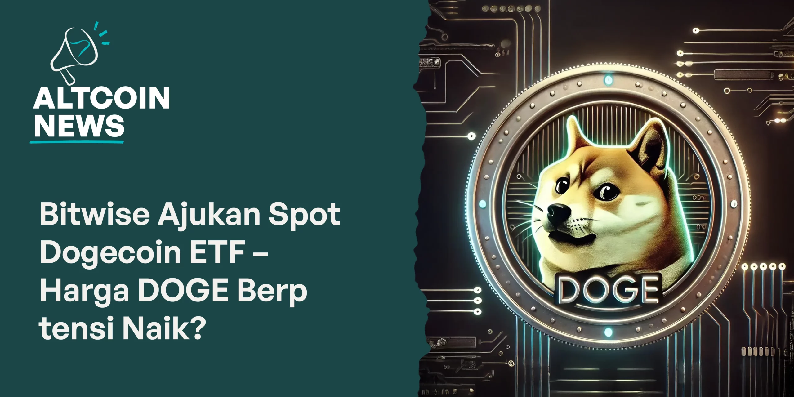 Bitwise Ajukan Spot Dogecoin ETF – Harga DOGE Berpotensi Naik?