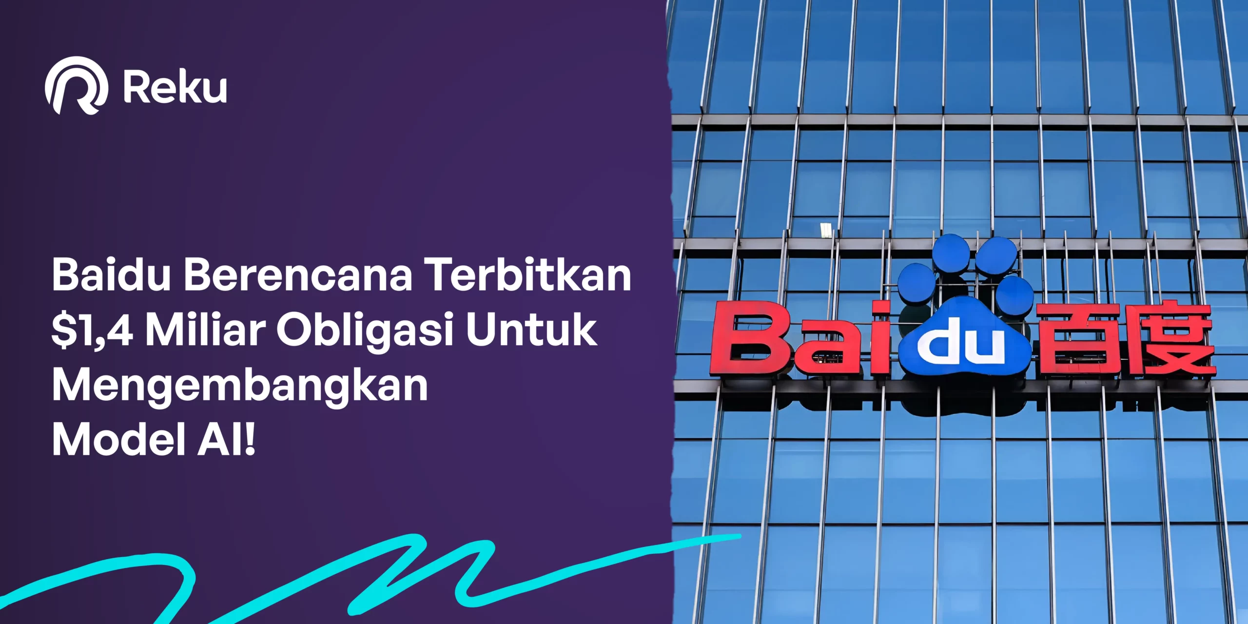 Baidu Berencana Terbitkan $1,4 Miliar Obligasi Untuk Mengembangkan Model AI!