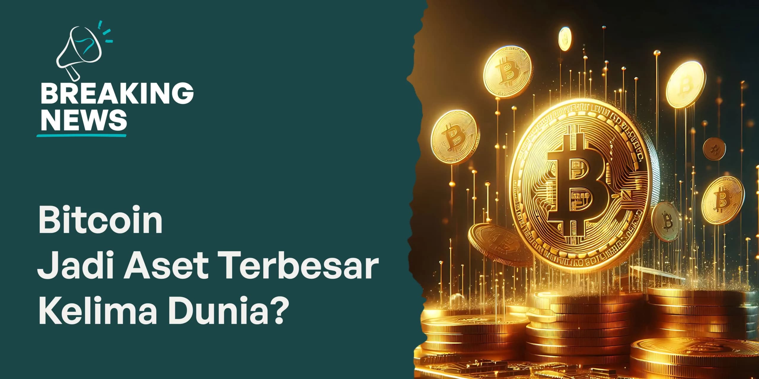 Bitcoin Jadi Aset Terbesar ke-5 Dunia?