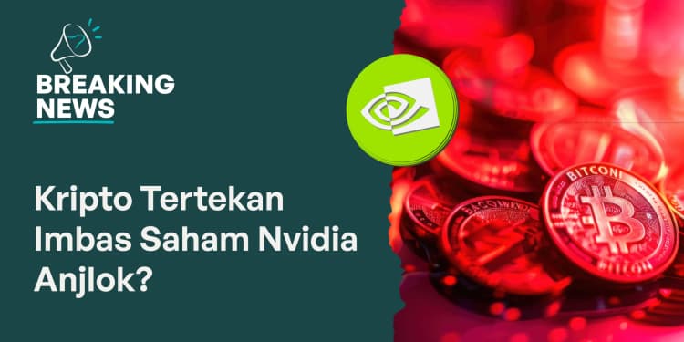 Harga Bitcoin dan Altcoin Ikut Tertekan Usai Saham Nvidia Anjlok