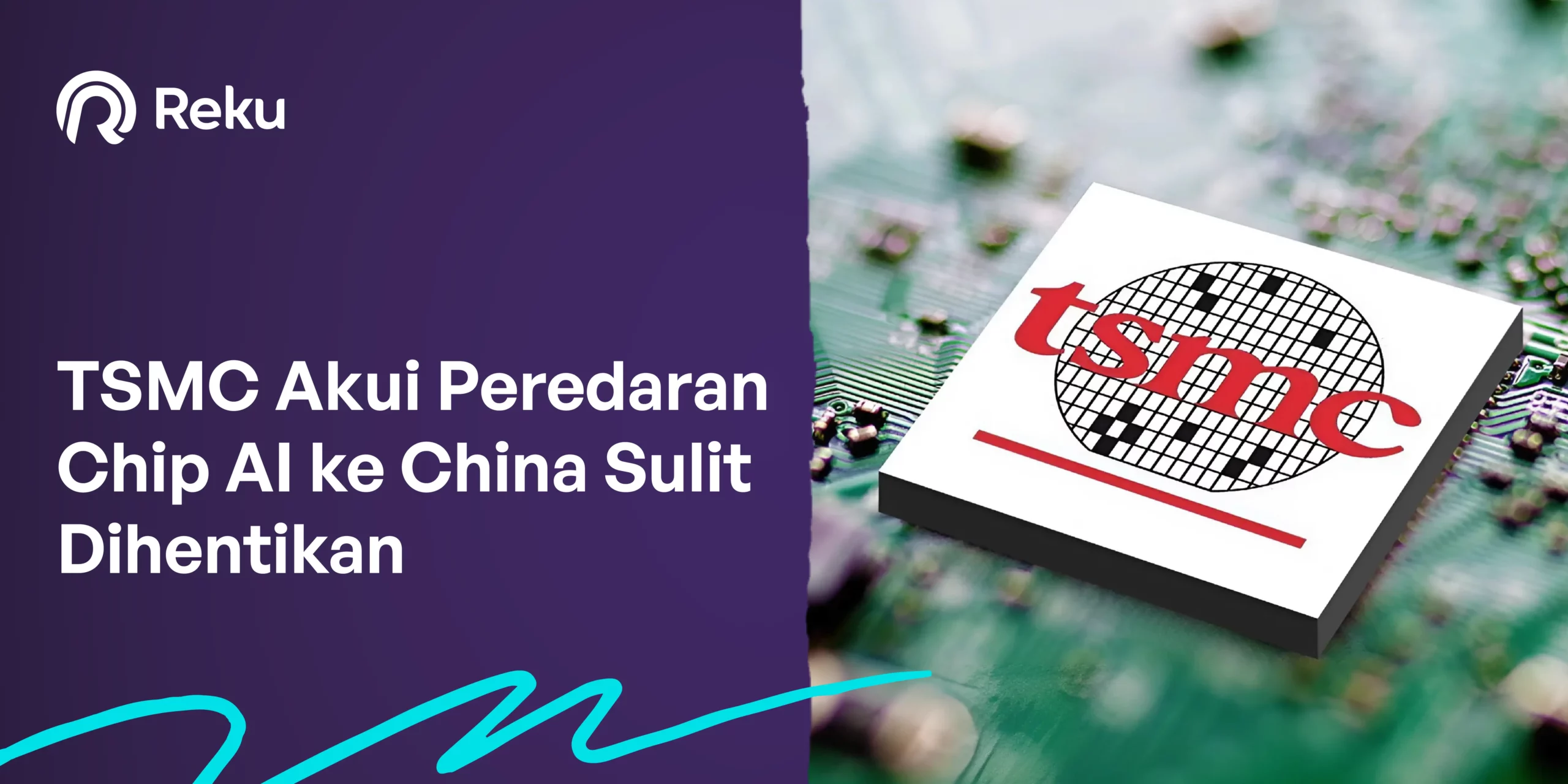 TSMC Akui Peredaran Chip AI ke China Sulit Dihentikan