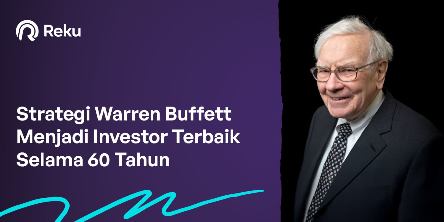 Strategi Warren Buffett Menjadi Investor Terbaik Selama 60 Tahun