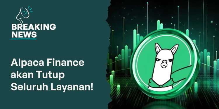 Alpaca Finance Resmi Umumkan Penutupan Layanan?
