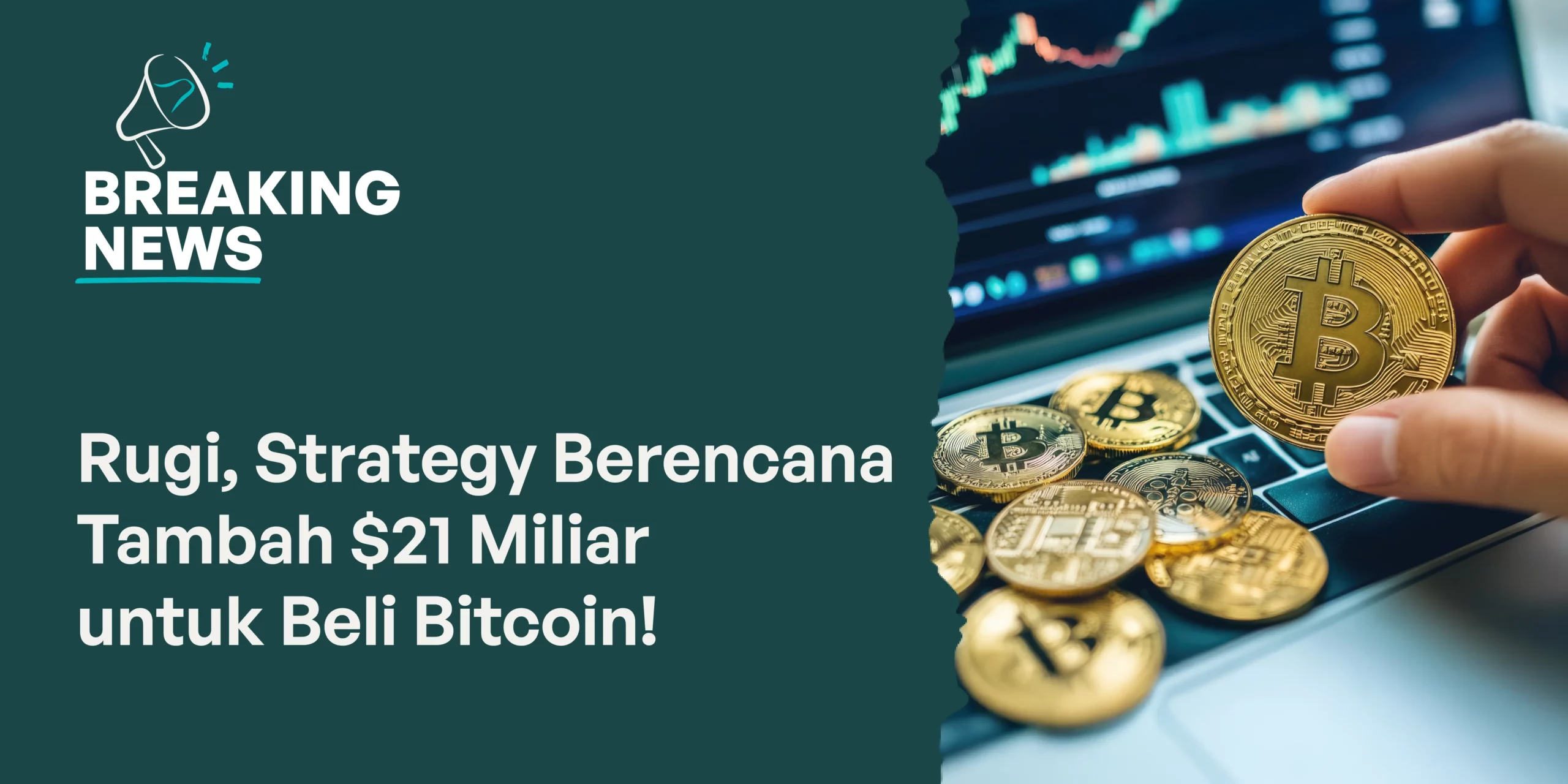 Strategy Berencana Beli $21 Miliar Bitcoin Lagi?