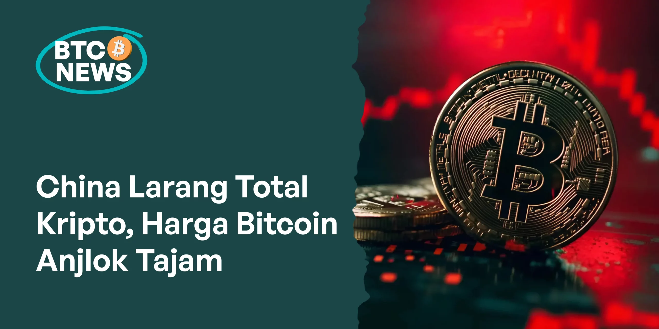 China Resmi Larang Kepemilikan Kripto, Pasar Global Bergejolak
