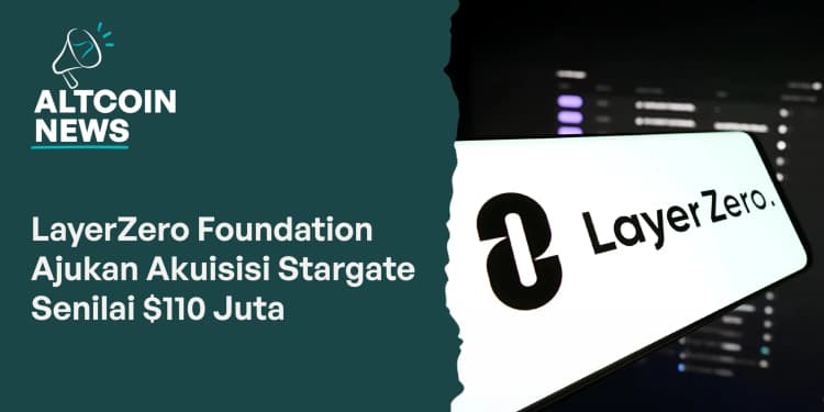 LayerZero Foundation Ajukan Akuisisi Stargate Senilai $110 Juta