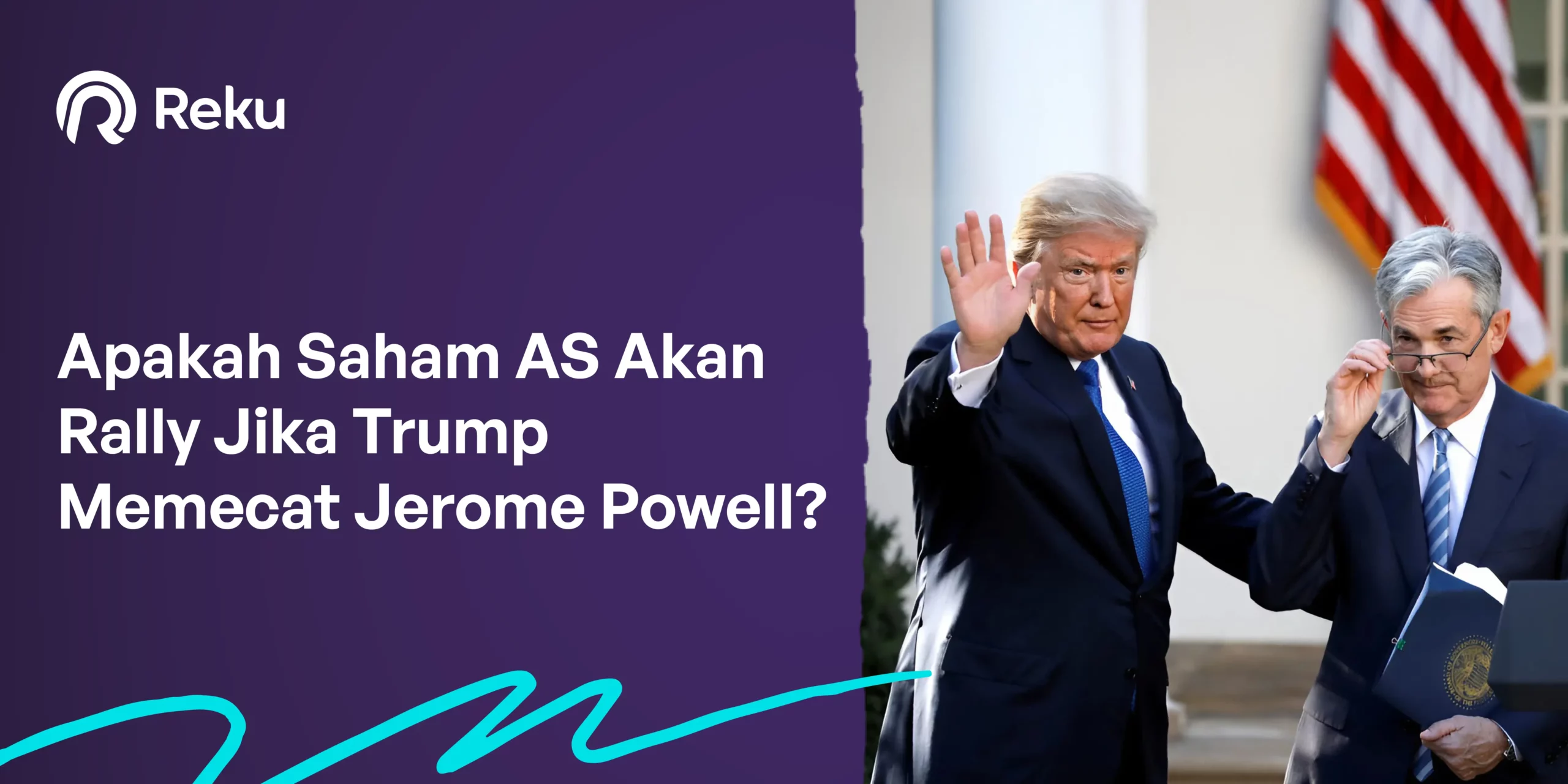 Apakah Saham AS Akan Rally Jika Trump Memecat Jerome Powell?