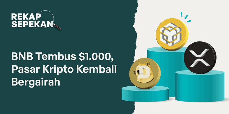 BNB Tembus $1.000, Pasar Kripto Kembali Bergairah