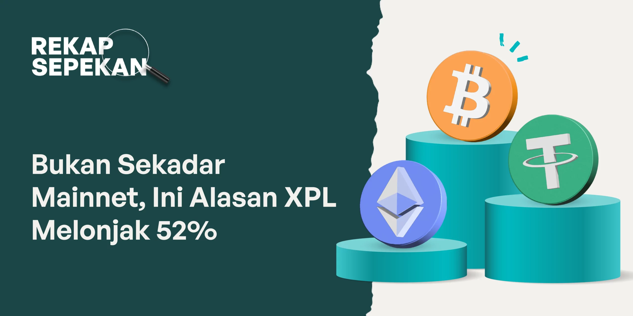 Bukan Sekadar Mainnet, Ini Alasan XPL Melonjak 52%