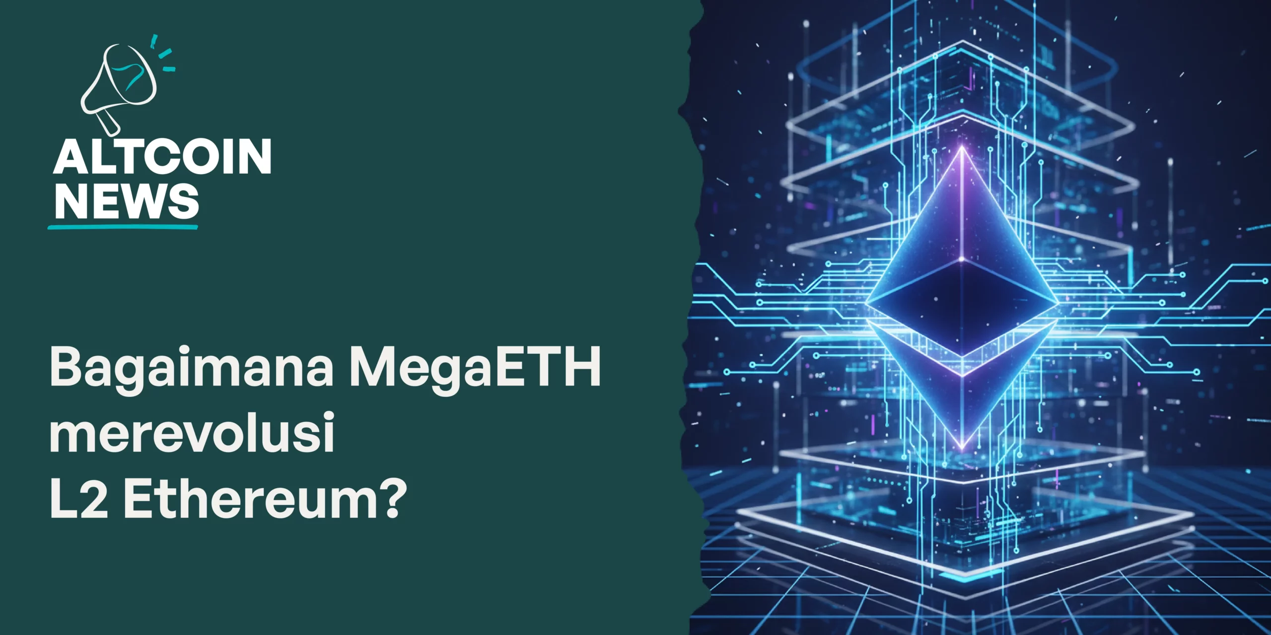 Bagaimana MegaETH merevolusi L2 Ethereum?
