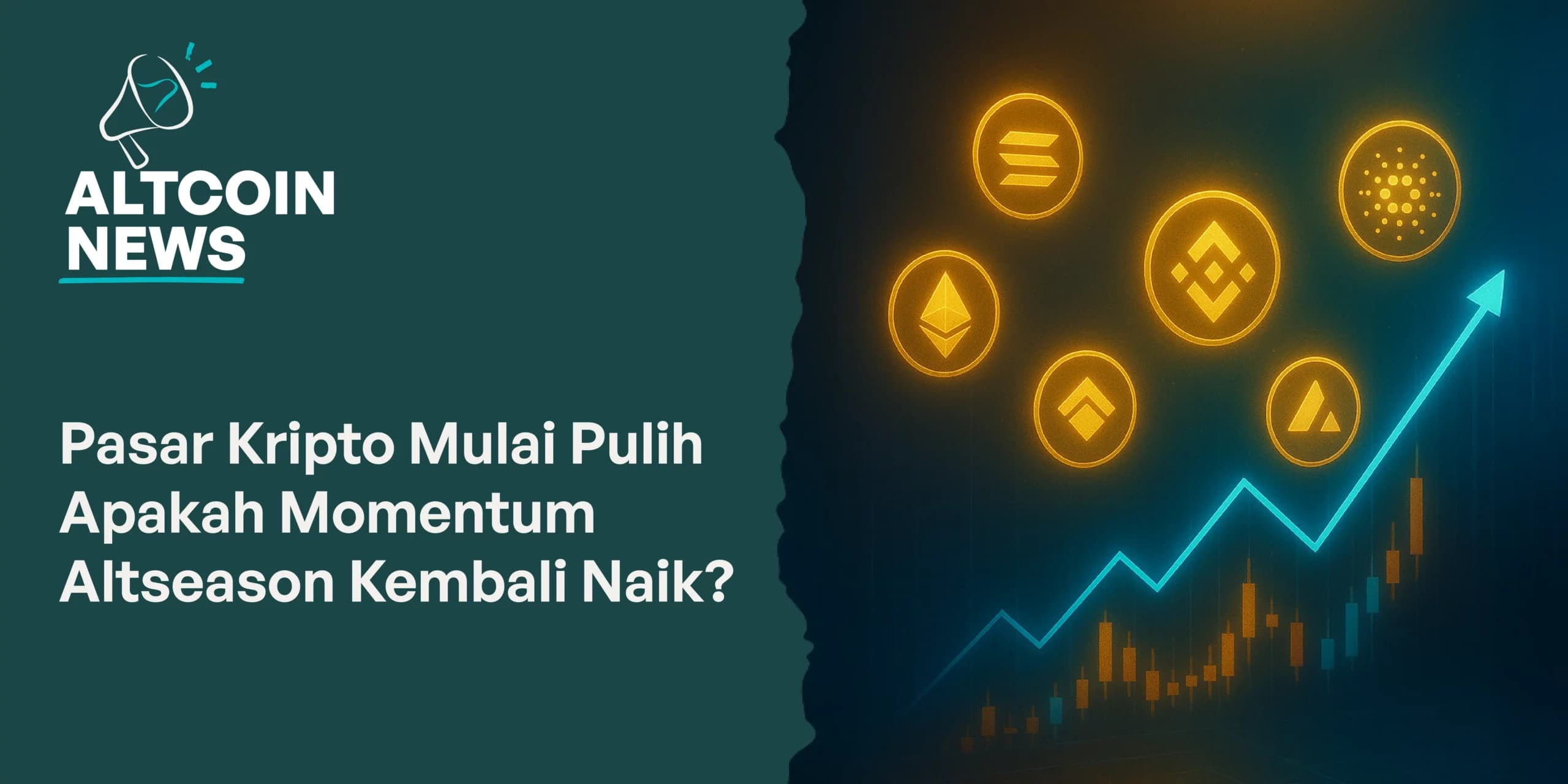 Pasar Kripto Mulai Pulih, Apakah Momentum Altseason Kembali Naik?