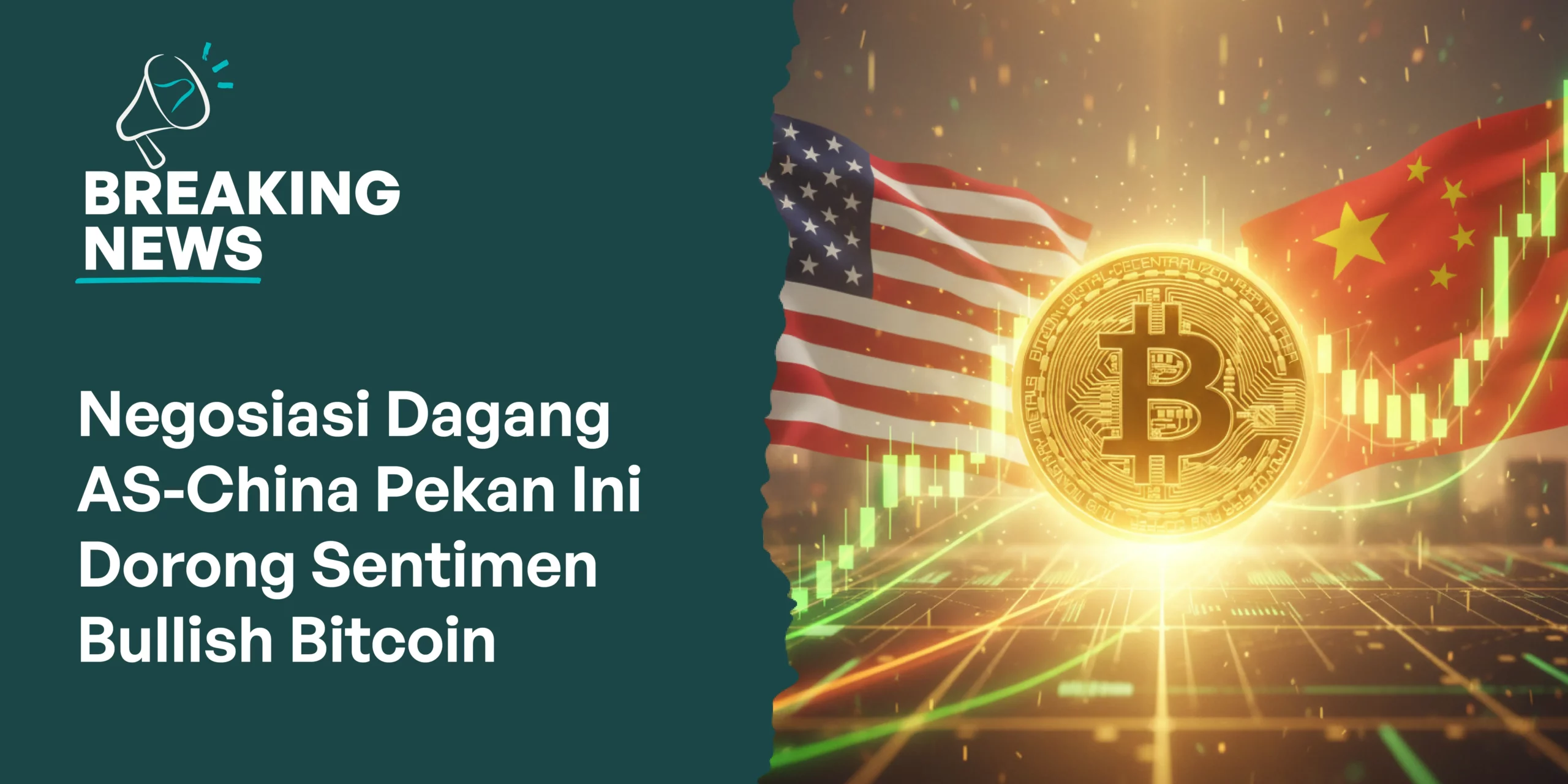 Negosiasi AS-China Pekan Ini Diprediksi Dorong Kenaikan Harga Bitcoin