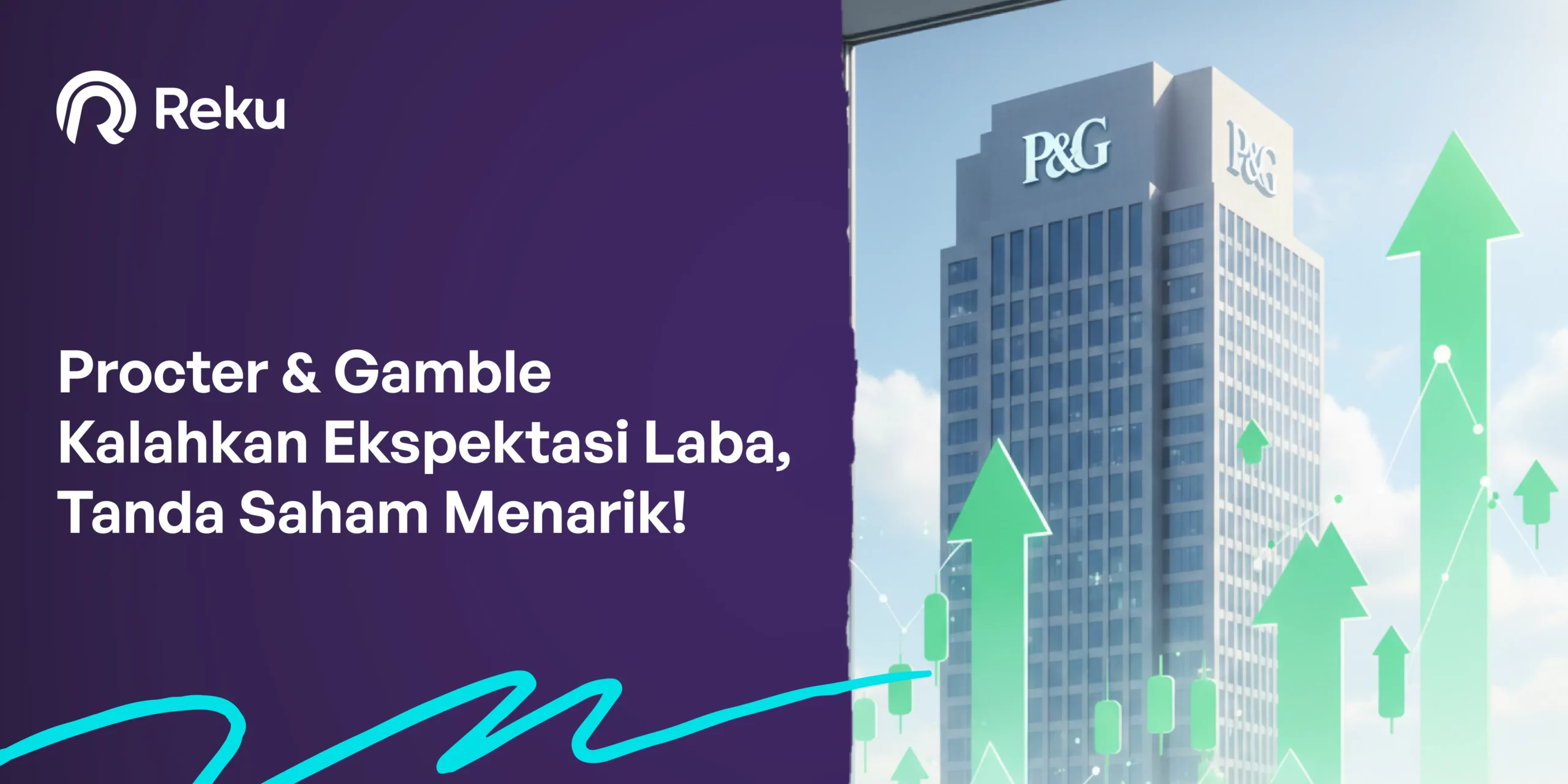 Procter & Gamble Kalahkan Ekspektasi Laba, Tanda Saham Menarik!