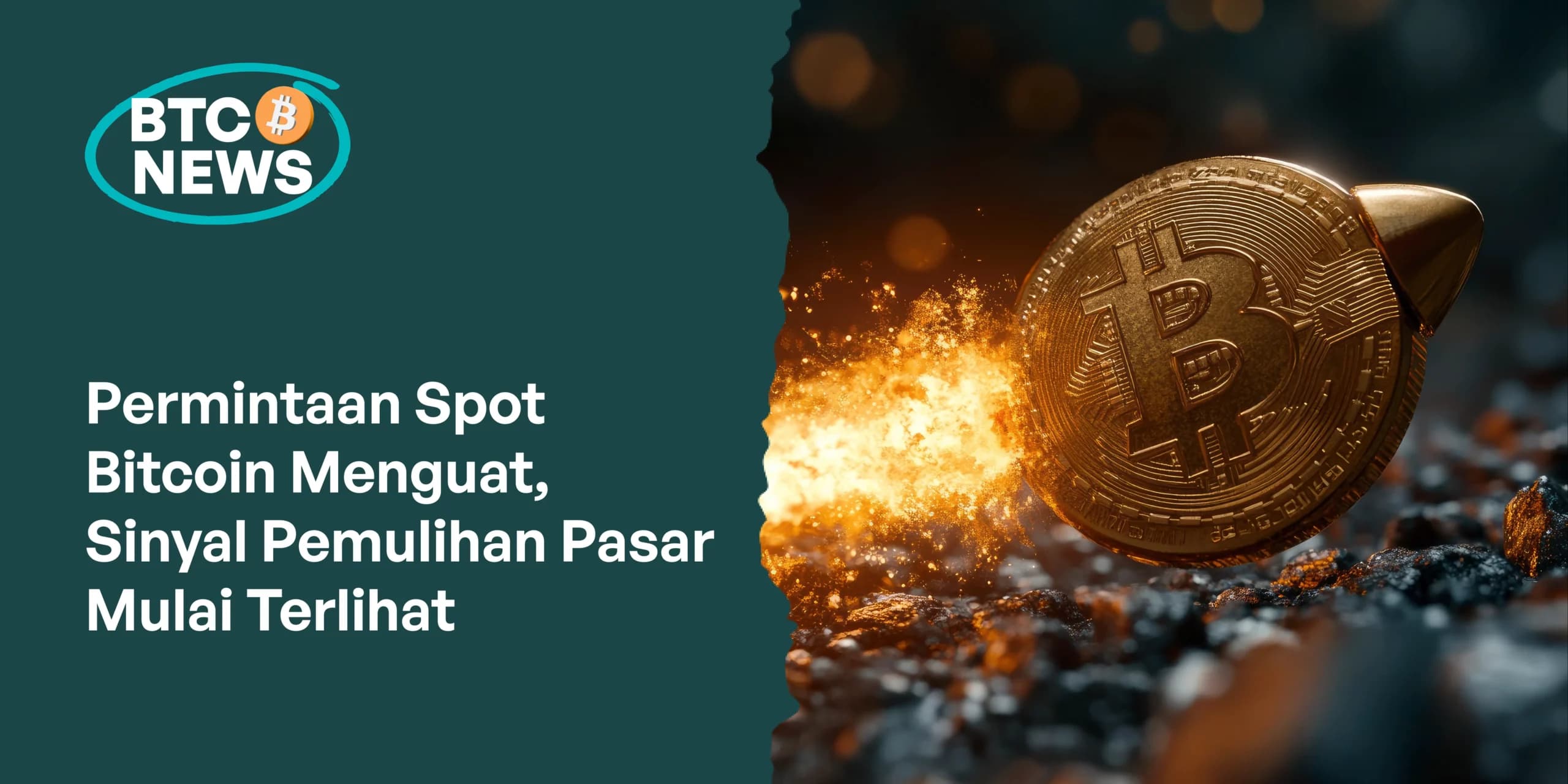 Permintaan Spot Bitcoin Menguat, Sinyal Pemulihan Pasar Mulai Terlihat