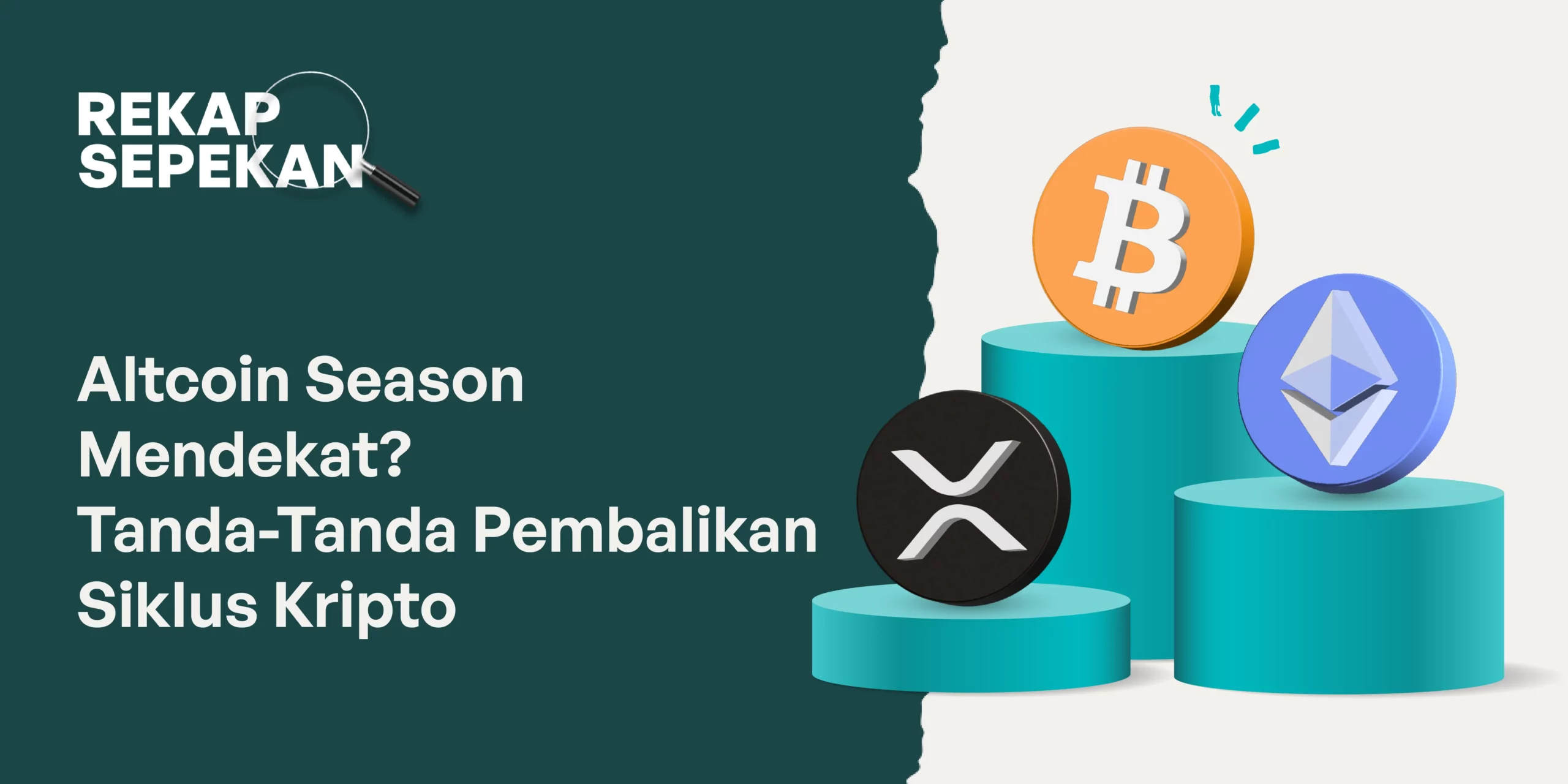 Altcoin Season Mendekat? Tanda-Tanda Pembalikan Siklus Kripto