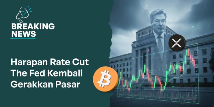 Harapan Rate Cut The Fed Kembali Gerakkan Pasar