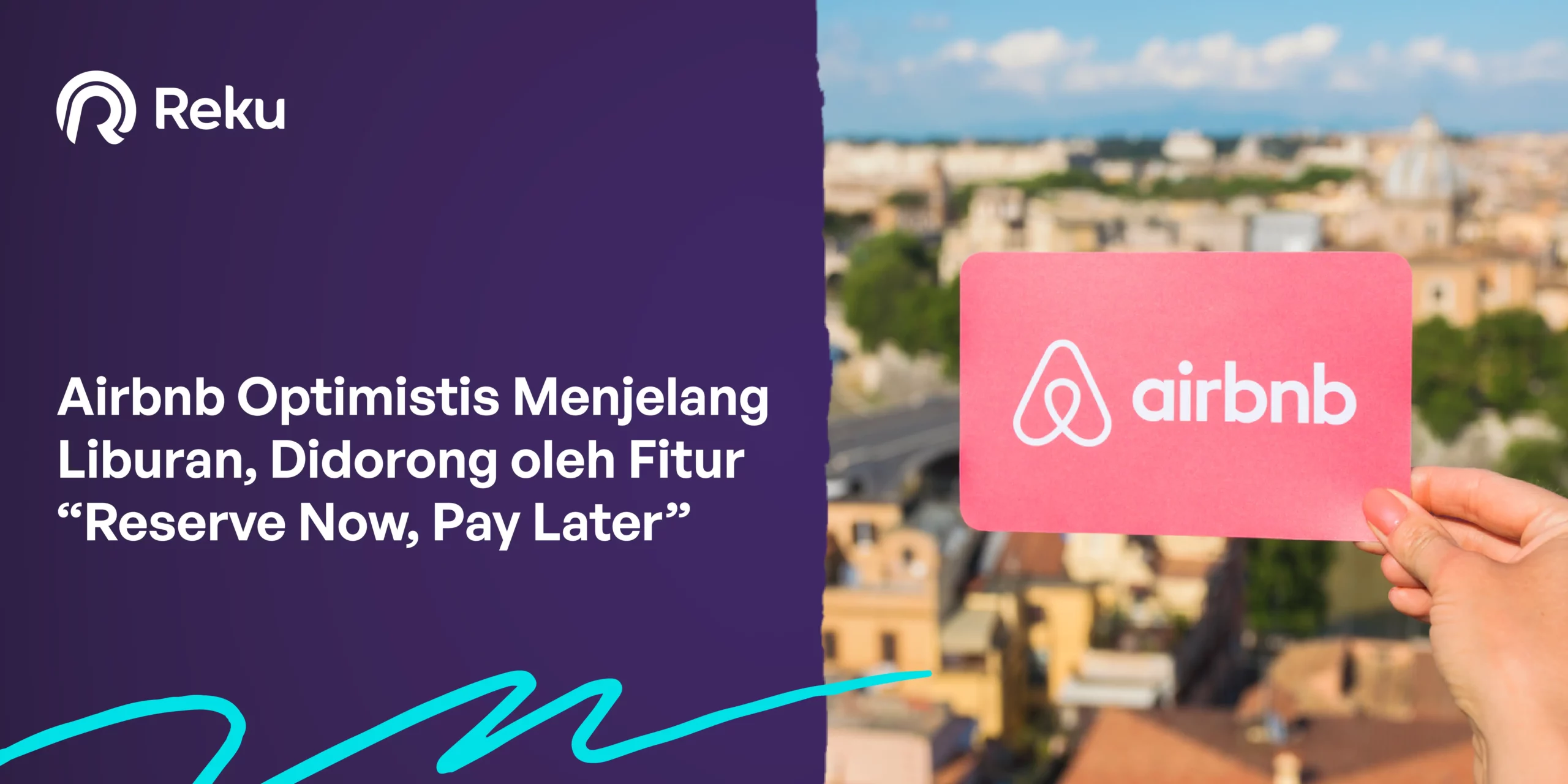 Airbnb Optimistis Menjelang Liburan: Fitur “Reserve Now, Pay Later” Dongkrak Permintaan di AS