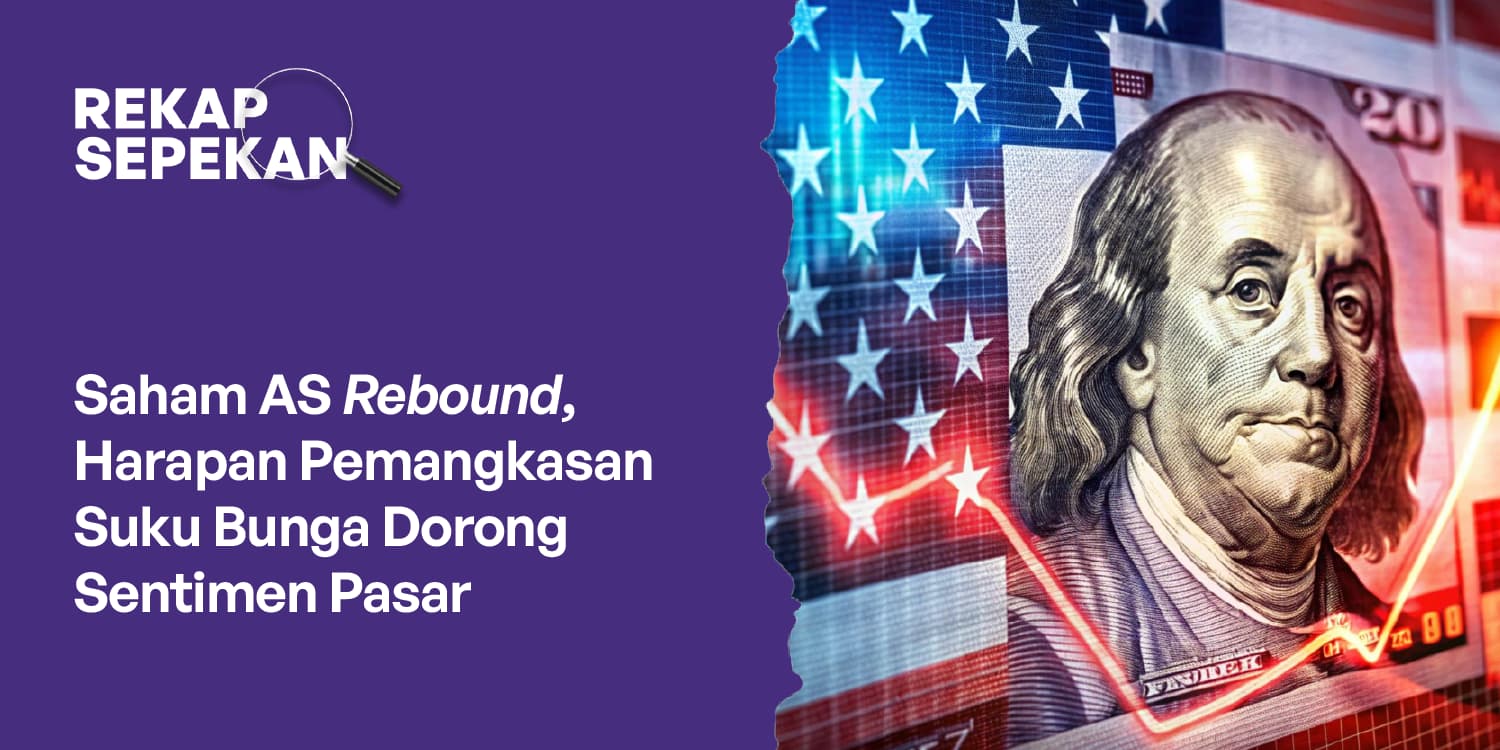 Saham AS Rebound, Harapan Pemangkasan Suku Bunga Dorong Sentimen Pasar