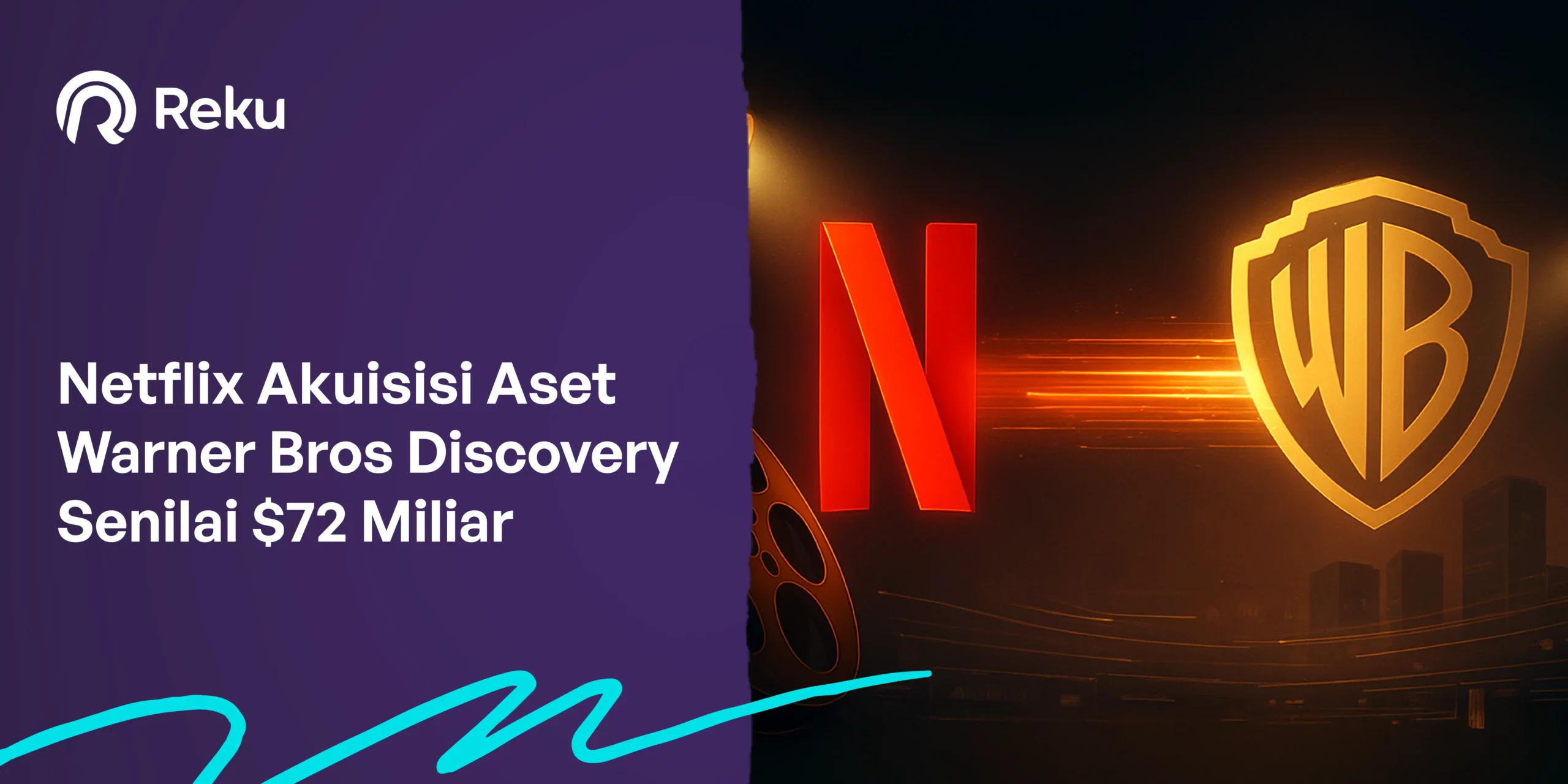 Netflix Akuisisi Aset Warner Bros Discovery Senilai $72 Miliar