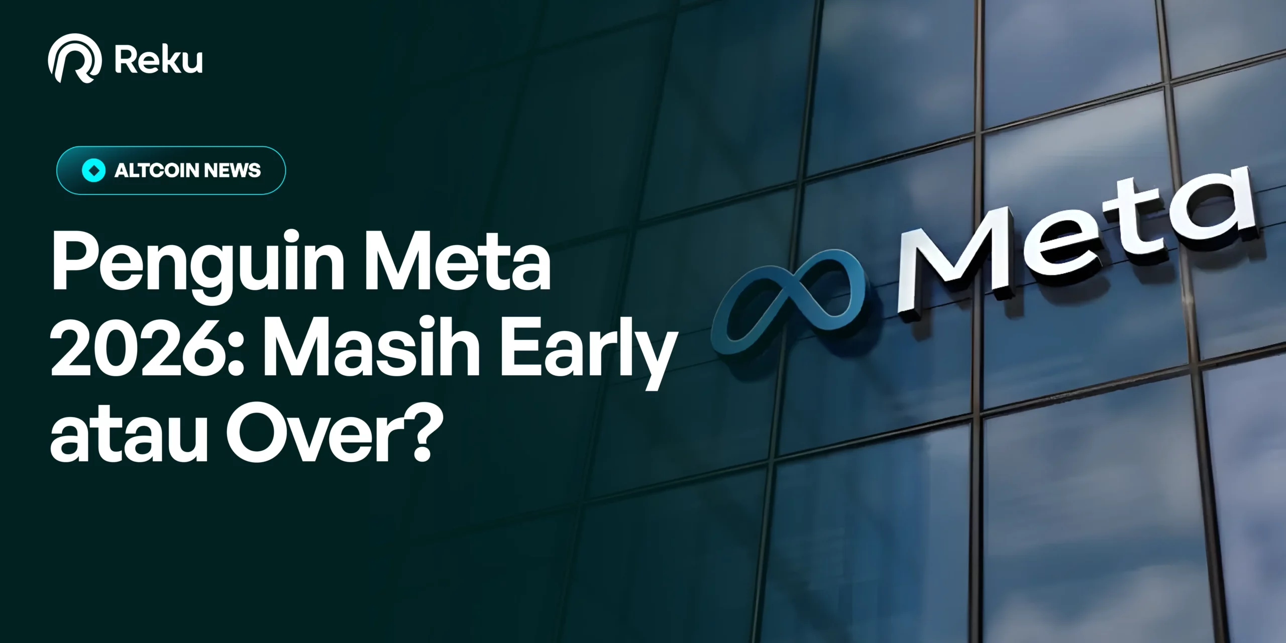 Penguin Meta 2026: Masih Early atau Over?