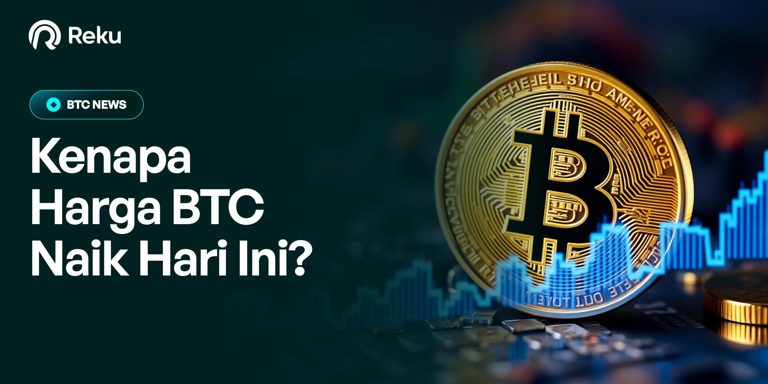 Kenapa Harga BTC Naik Hari Ini?