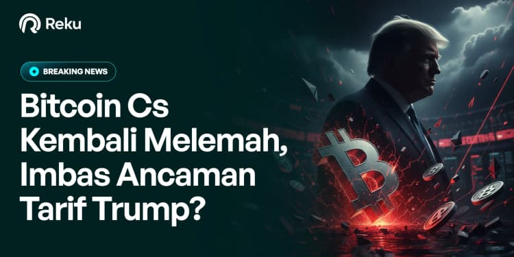Harga Bitcoin Cs Kembali Melemah, Imbas Ancaman Tarif Trump?