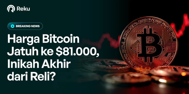 Harga Bitcoin Jatuh ke $81.000, Inikah Akhir dari Reli?