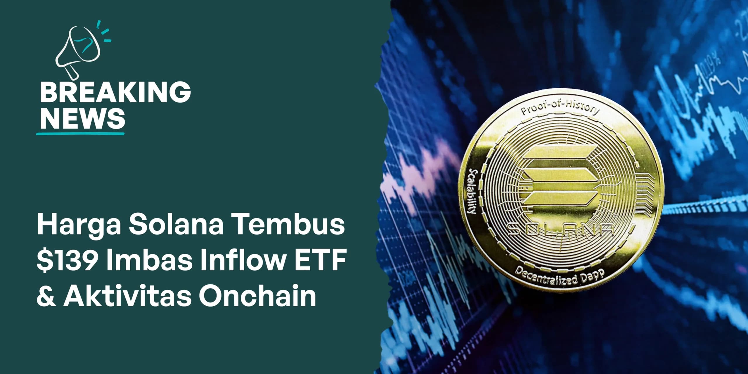 Harga Solana Tembus $139 Imbas Inflow ETF & Aktivitas Onchain