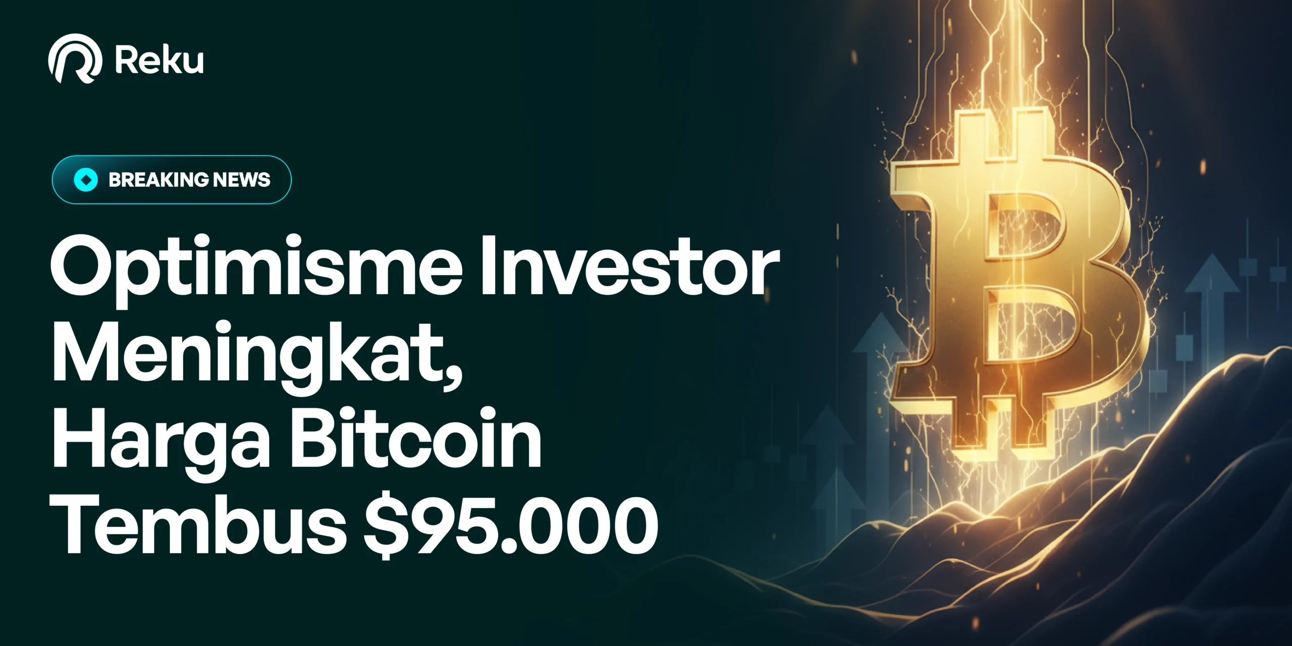 Optimisme Investor Meningkat, Harga Bitcoin Tembus $95.000