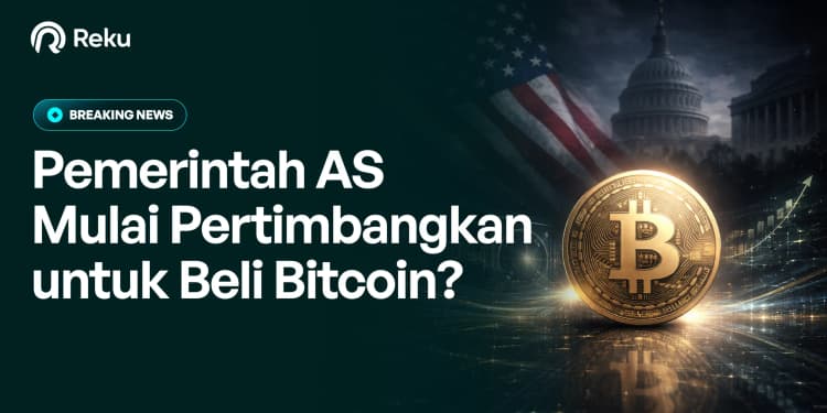 Pemerintah AS Mulai Pertimbangkan untuk Beli Bitcoin?
