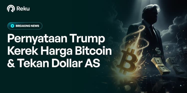Pernyataan Trump Kerek Harga Bitcoin & Tekan Dollar AS
