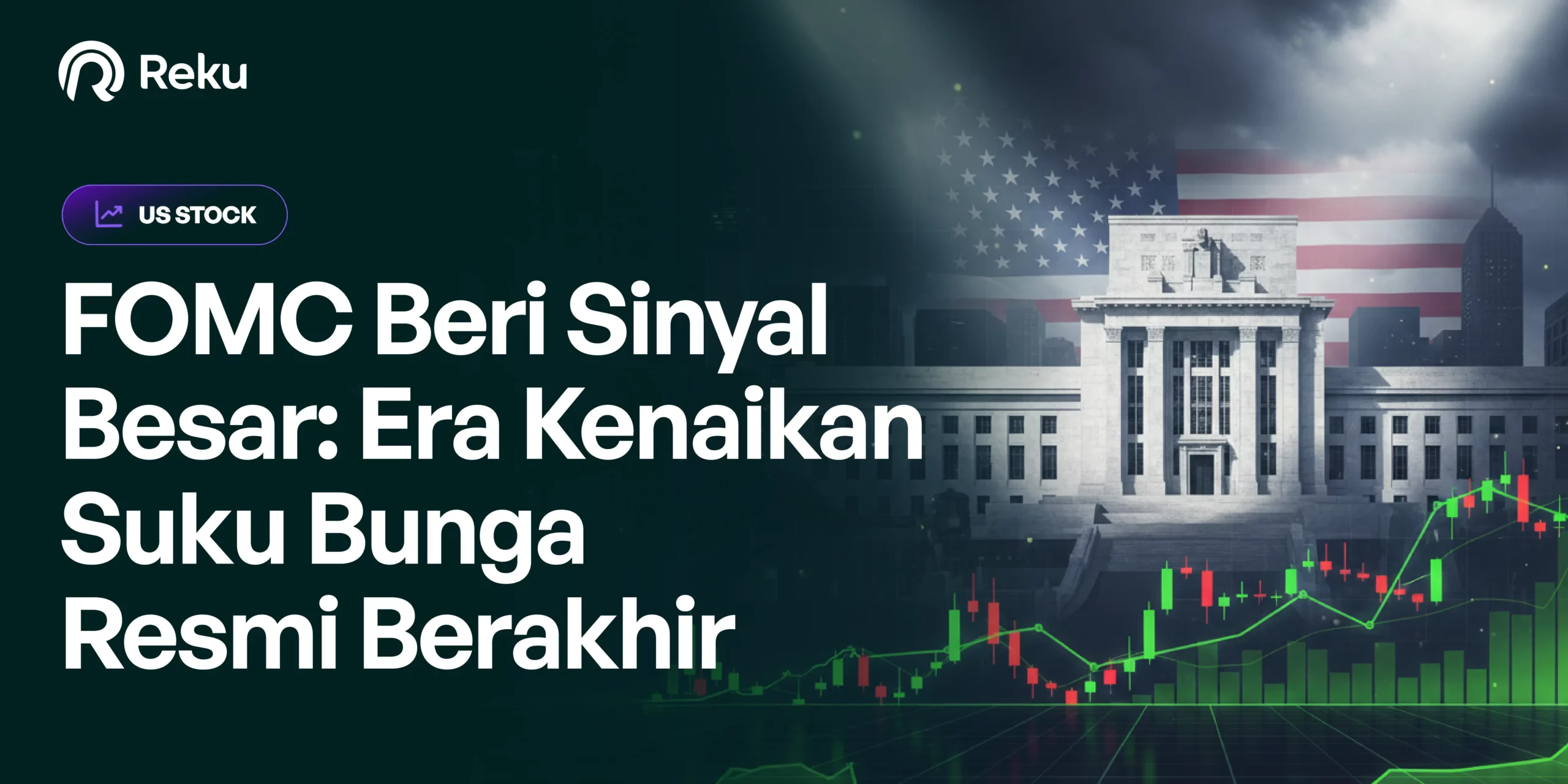 FOMC Tutup Pintu Kenaikan Suku Bunga, Arah Kebijakan Resmi Berbalik