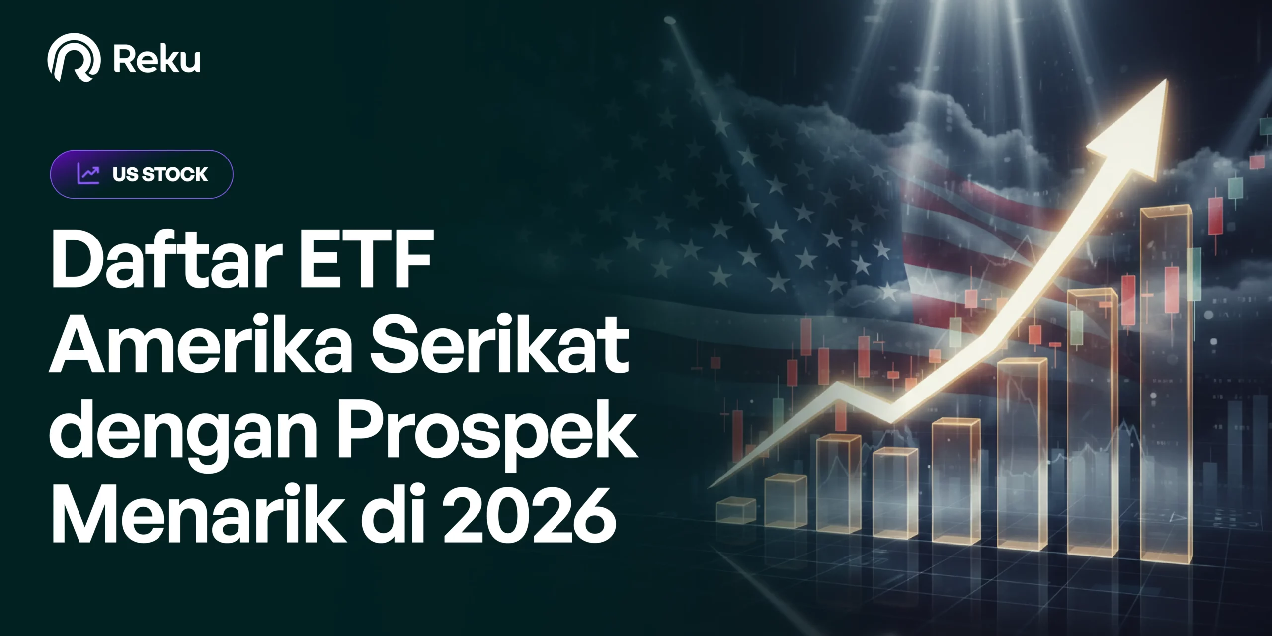 Kumpulan ETF Amerika Serikat Menarik untuk Investasi di 2026