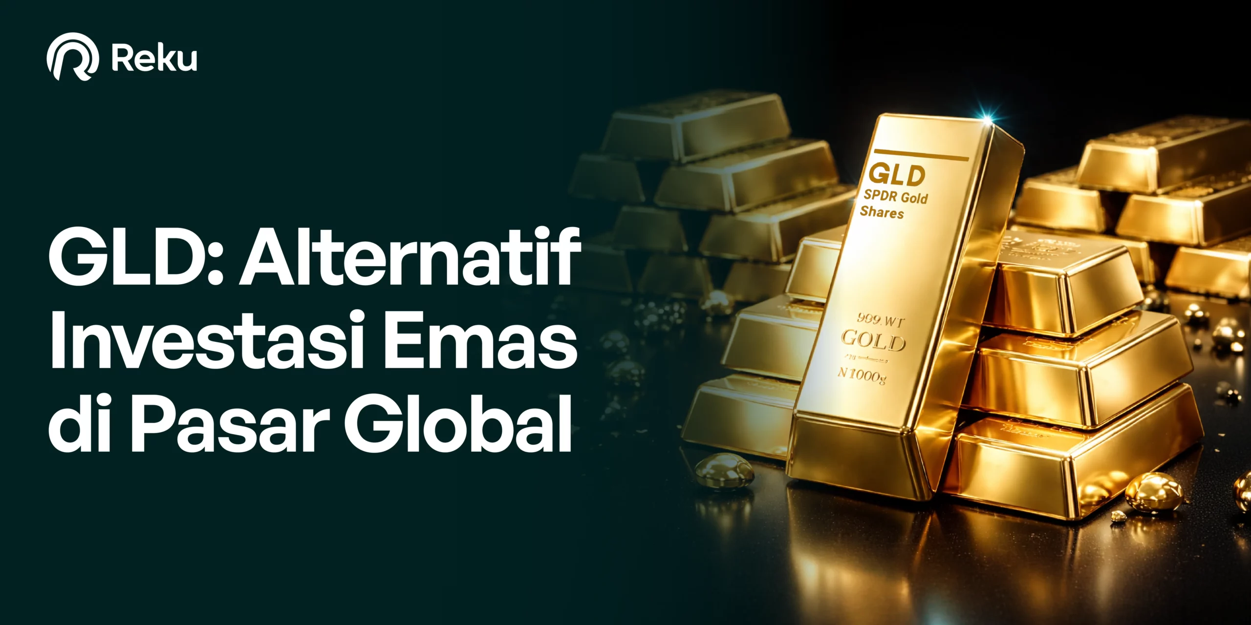 Apa itu SPDR Gold Shares (GLD)? Cara Investasi Emas Modern