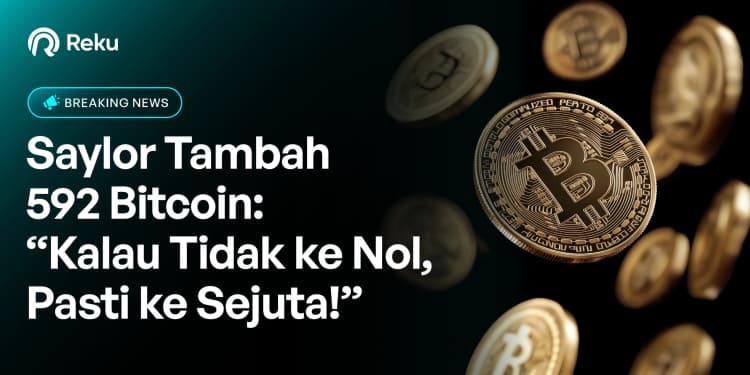 Saylor Tambah 592 Bitcoin: “Kalau Tidak ke Nol, Pasti ke Sejuta!”