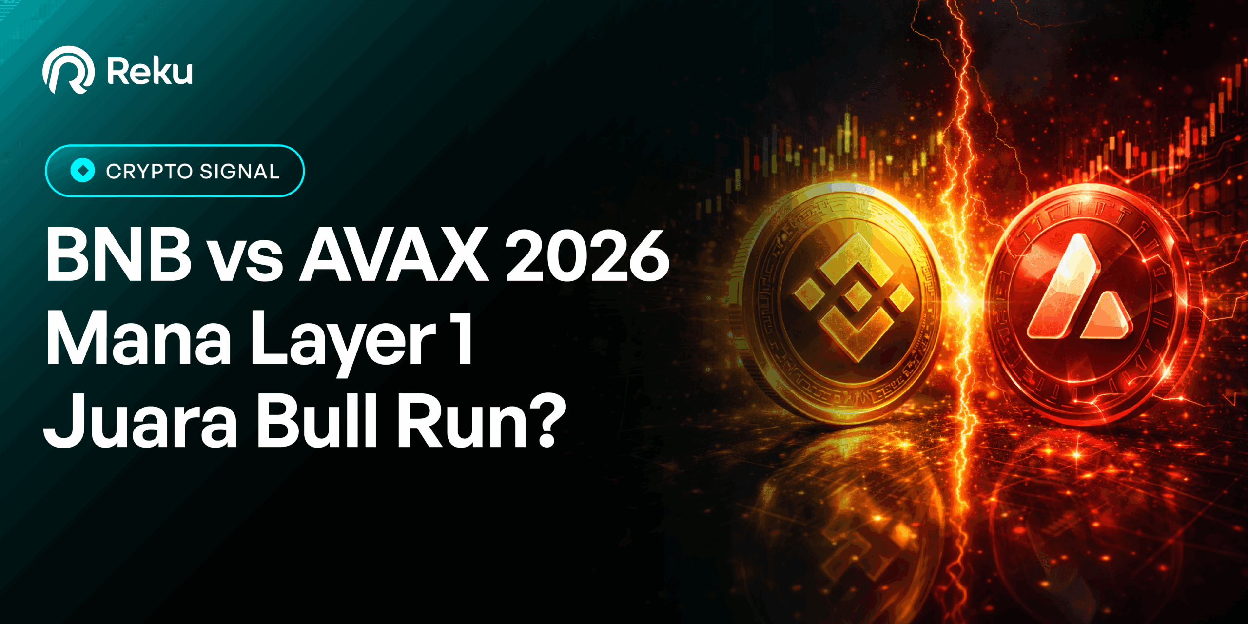 Layer 1 Memanas, BNB vs AVAX, Siapa Juara Bull Run?