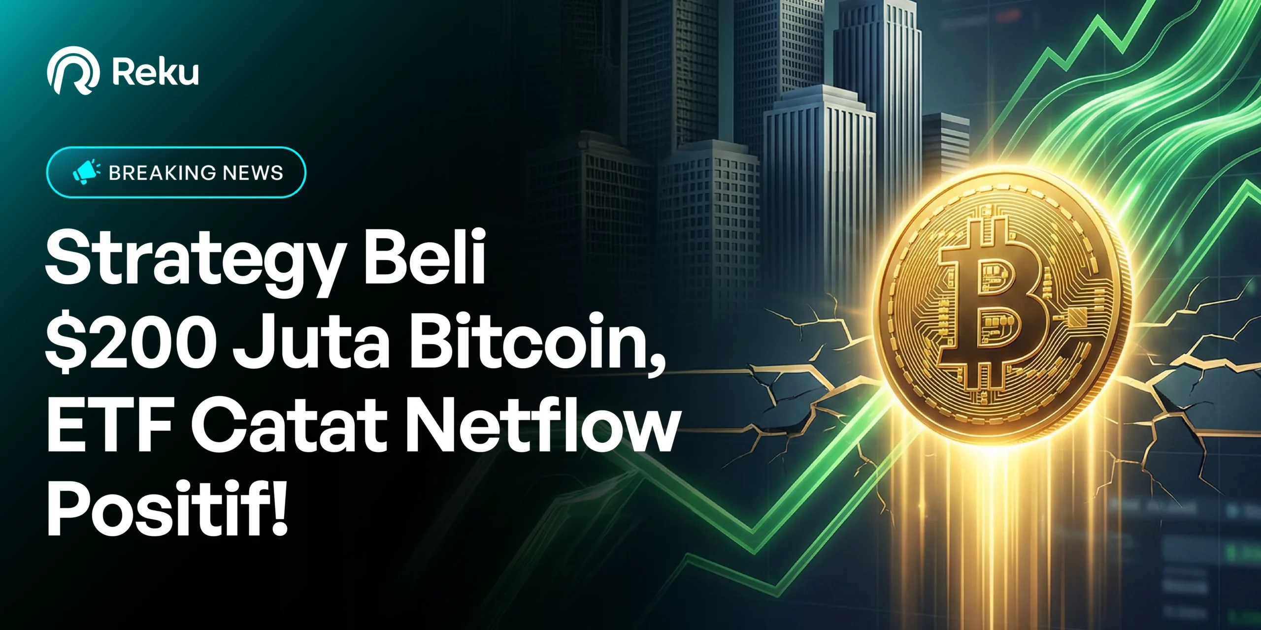 Strategy Beli $200 Juta Bitcoin, ETF Catat Netflow Positif!