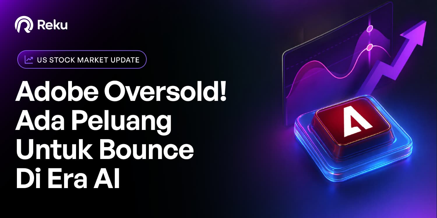 Adobe Oversold! Ada Peluang Untuk Bounce Di Era AI