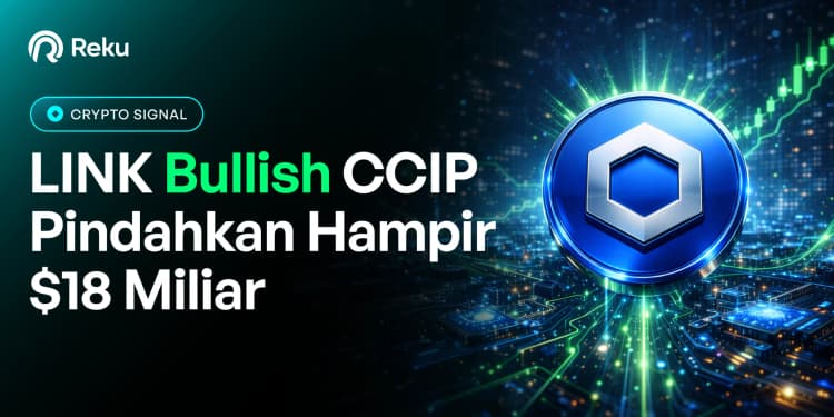 LINK Bullish, CCIP Pindahkan Hampir $18 Miliar