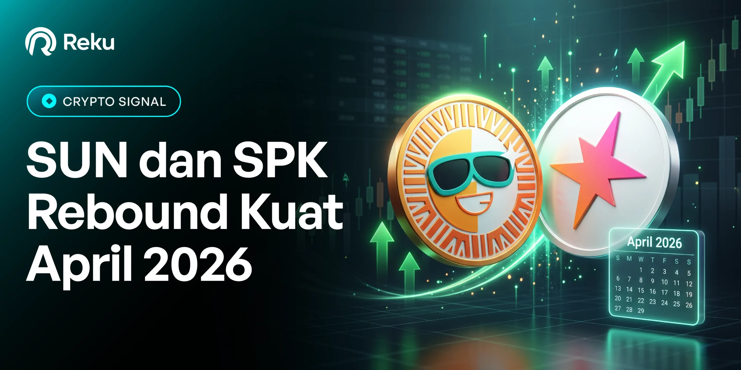 Potensi Rebound di Tengah Gejolak DeFi, Analisis SUN dan SPK di April 2026