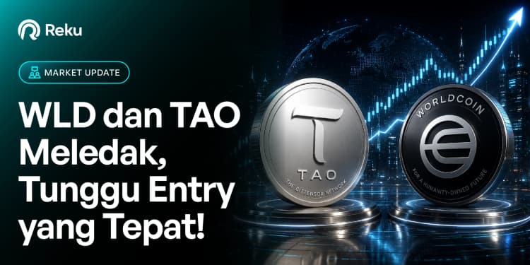 WLD Terbang 30%, TAO Meledak 56%, Tapi Jangan Gegabah Masuk Sekarang!