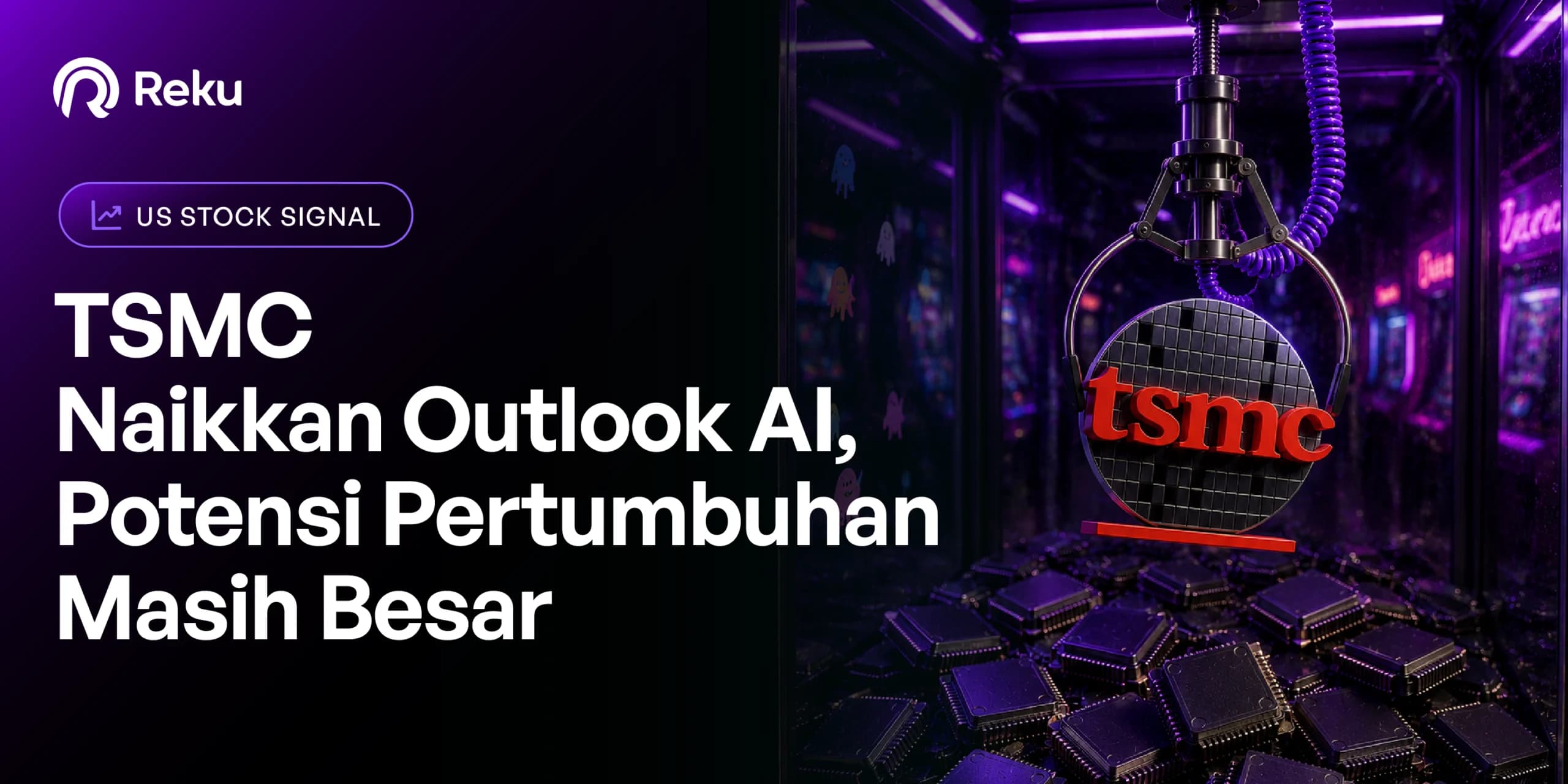 TSMC Naikkan Outlook AI, Potensi Pertumbuhan Masih Besar