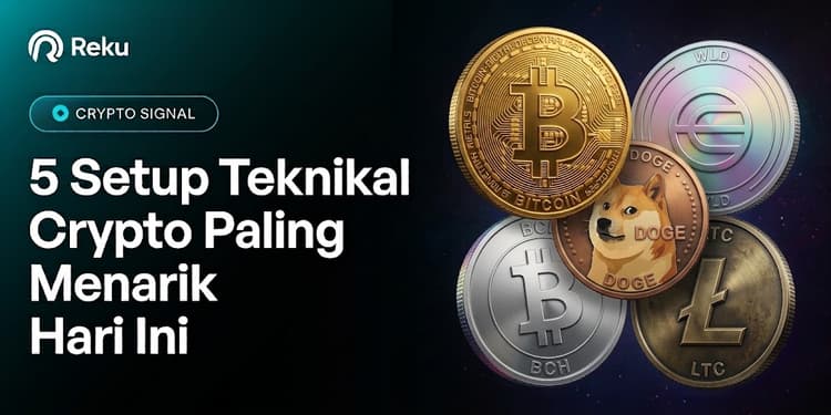 Siap Trading? 5 Setup Teknikal Crypto Paling Menarik Hari Ini (BTC, WLD, DOGE, BCH, LTC)